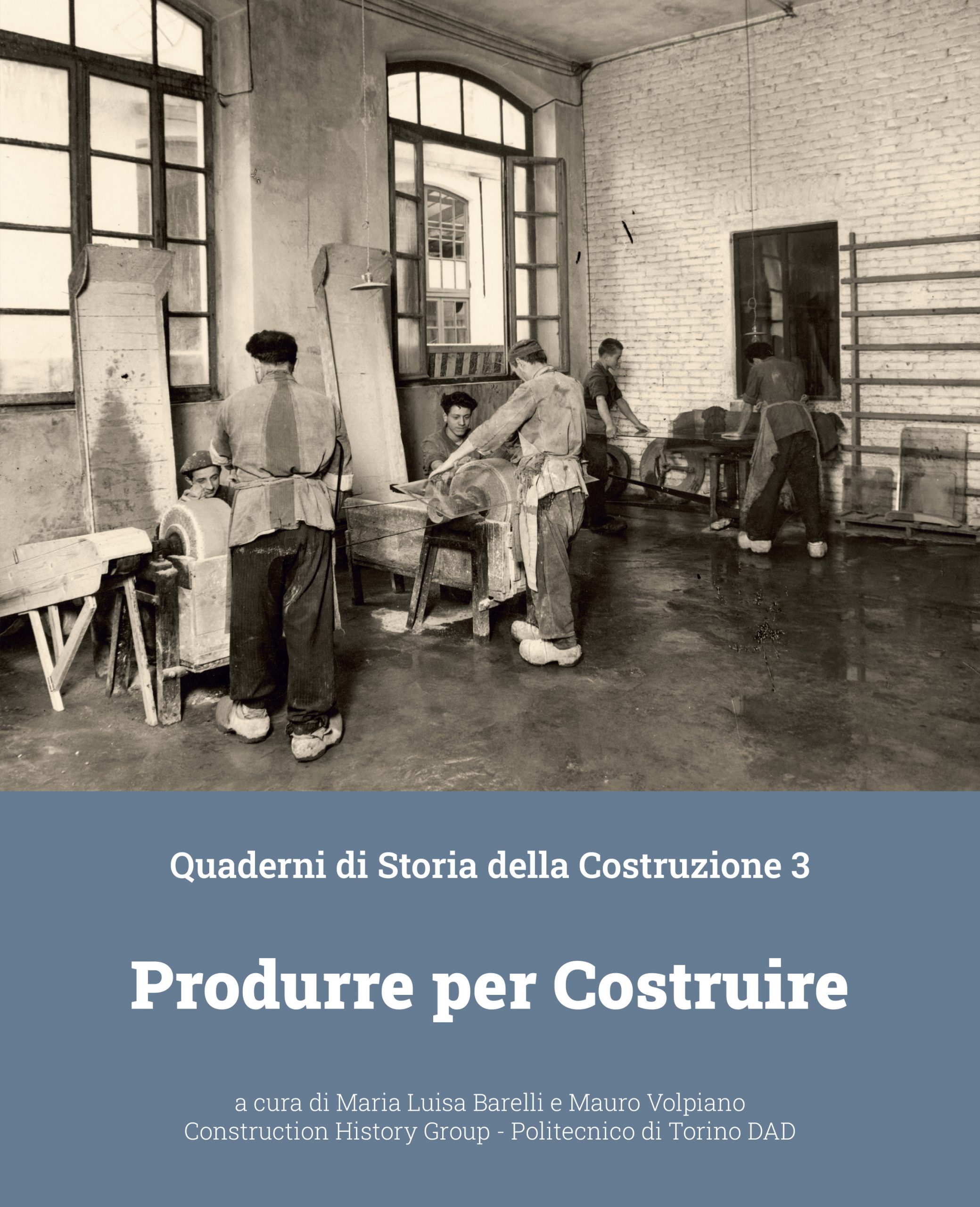 QUADERNI DI STORIA DELLA COSTRUZIONE vol. 3
